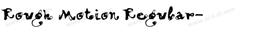 Rough Motion Regular字体转换